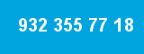 932 355 77 18